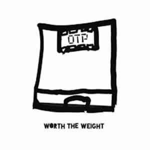 OTP - Worth The Weight Mp3