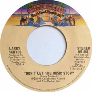 Larry Santos - Don't Let The Music Stop Mp3
