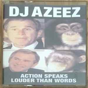 DJ Azeez - Action Speaks Louder Than Words Mp3
