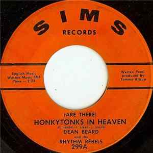 Dean Beard And The Rhythm Rebels - (Are There) Honkytonks In Heaven Mp3