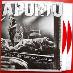 Apurtu - Azken Dantzarako Prest​!​!​! (Mosku 2015​-​08​-​14) Mp3