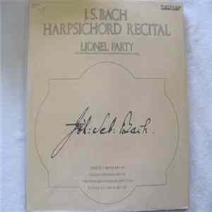 Johann Sebastian Bach, Lionel Party - J.S. Bach Harpsichord Recital: Suite In C Minor BWV 997, Italian Concerto BWV 971, Two-Part Inventions BWV 772-786, Fantasy In C Minor Mp3