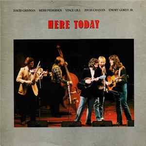 David Grisman / Herb Pedersen / Vince Gill / Jim Buchanan / Emory Gordy, Jr. - Here Today Mp3