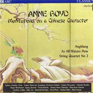 Anne Boyd - Meditations on a Chinese Character Mp3