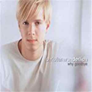 Christian Wunderlich - Why Goodbye Mp3