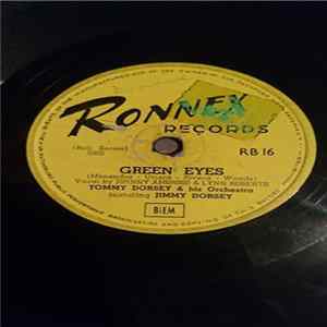 Tommy Dorsey And His Orchestra - Green Eyes / Make Love To Me Mp3