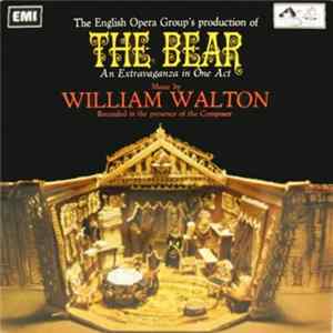 Sir William Walton - The English Opera Group's Production Of The Bear: An Extravaganza In One Act Mp3