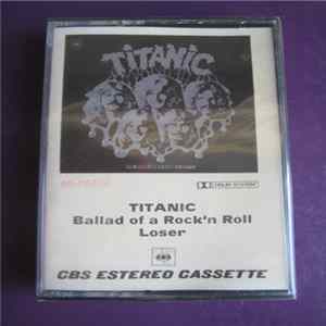 Titanic - Ballad Of A Rock 'N Roll Loser Mp3