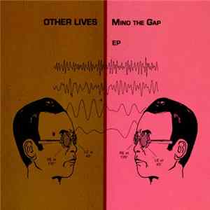 Other Lives - Mind The Gap EP Mp3