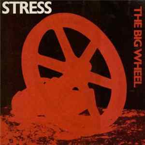 Stress - The Big Wheel Mp3