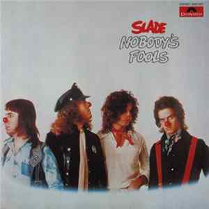 Slade - Nobody's Fools Mp3