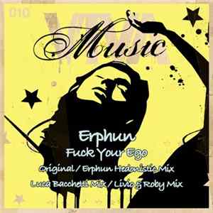 Erphun - Fuck Your Ego Mp3