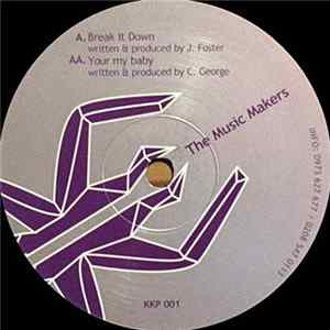 The Music Makers - Break It Down / Your My Baby Mp3