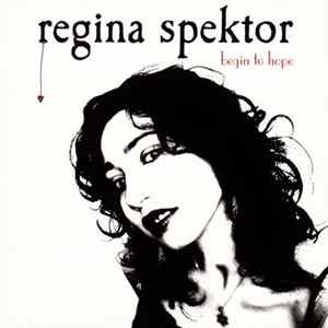 Regina Spektor - Begin To Hope Mp3