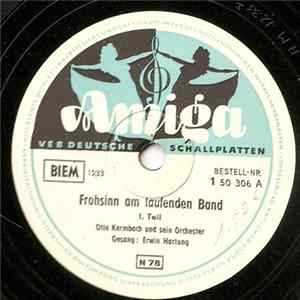 Erwin Hartung, Kapelle Otto Kermbach - Frohsinn Am Laufenden Band Mp3