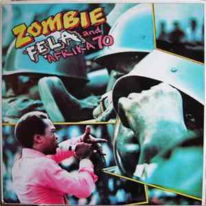 Fẹla And Afrika 70 - Zombie Mp3