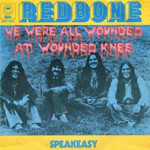 Redbone - We Were All Wounded At Wounded Knee Mp3