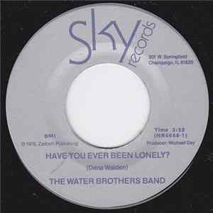 The Water Brothers Band - Have You Ever Been Lonely? / How'Bout Us Mp3