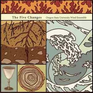 Oregon State University Wind Ensemble - The Five Changes Mp3
