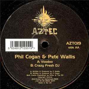 Phil Cogan & Pete Wallis - Voodoo / Crazy Fresh DJ Mp3