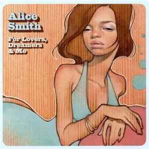 Alice Smith - For Lovers, Dreamers & Me Mp3