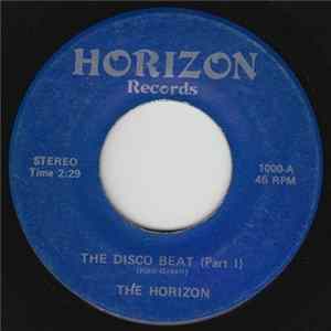 The Horizon - The Disco Beat (Part I) / The Disco Beat (Part II) Mp3