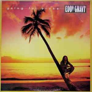 Eddy Grant - Going For Broke Mp3