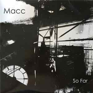 Macc - So Far Mp3