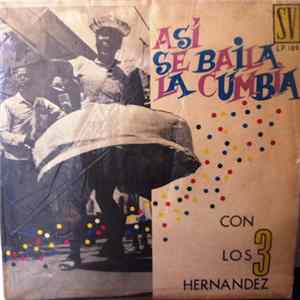Los 3 Hernández - Así Se Baila La Cumbia Mp3
