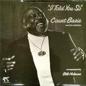 Count Basie And His Orchestra - I Told You So Mp3
