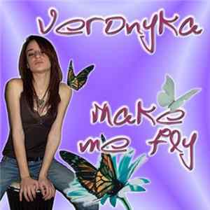 Veronyka - Make Me Fly Mp3