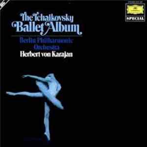 Herbert von Karajan - The Tchaikovsky Ballet Album Mp3