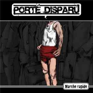 Porté Disparu - Marche Rapide Mp3