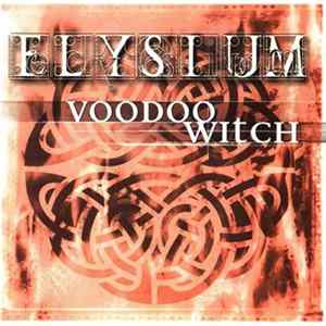 Elysium - Voodoo Witch Mp3