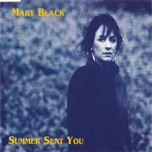 Mary Black - Summer Sent You Mp3