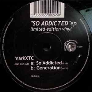 Mark XTC - So Addicted EP Mp3