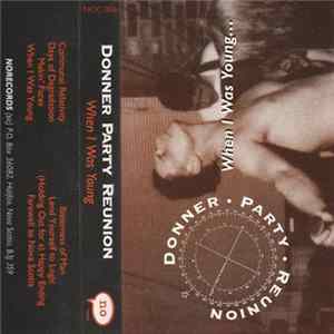 Donner Party Reunion - When I Was Young Mp3