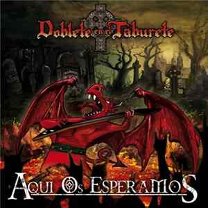 Doblete en el taburete - Aquí os esperamos Mp3