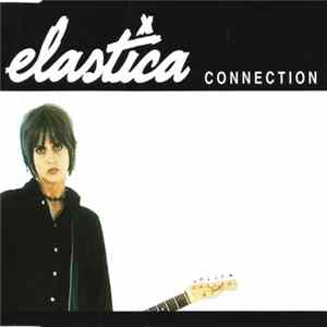Elastica - Connection Mp3