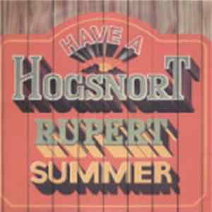Hogsnort Rupert's Original Flagon Band - Have A Hogsnort Rupert Summer Mp3
