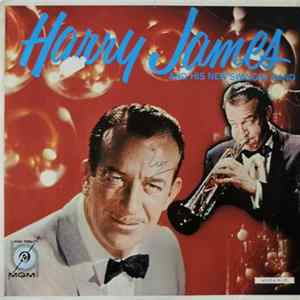 Harry James And His Orchestra - Harry James And His New Swinging Band Mp3