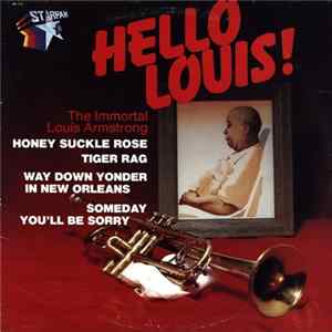 Louis Armstrong - Hello Louis The Immortal Louis Armstrong Mp3