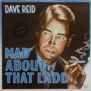 David Reid - Mad About That Ladd Mp3