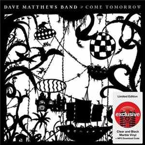 Dave Matthews Band - Come Tomorrow Mp3
