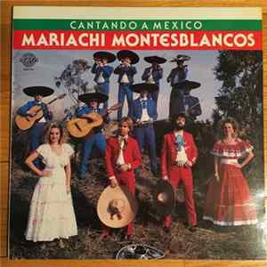 Mariachi Montesblancos - Cantando A Mexico Mp3
