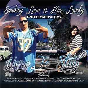 Smokey Loco & Mz. Lovely - Here To Stay Mp3