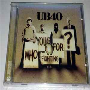 UB40 - Who You Fighting For? Mp3