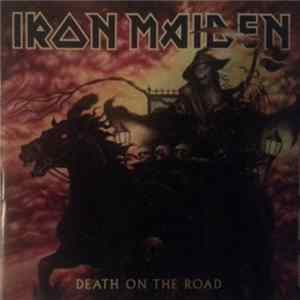 Iron Maiden - Death On The Road Mp3