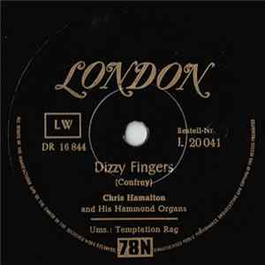Chris Hamalton And His Hammond Organs - Dizzy Fingers / Temptation Rag Mp3