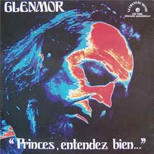Glenmor - Princes, Entendez Bien ... Mp3